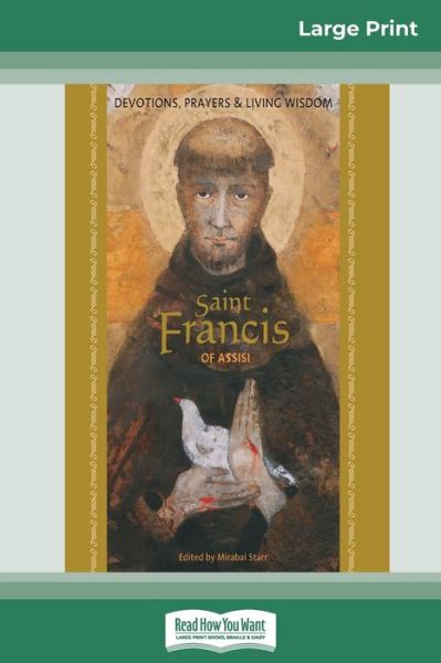 Saint Francis of Assisi - Mirabai Starr - Books - ReadHowYouWant - 9780369321350 - July 30, 2010