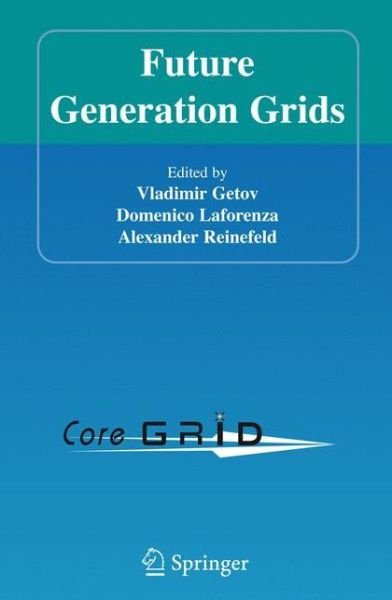 Cover for V Getov · Future Generation Grids (Gebundenes Buch) [2006 edition] (2005)