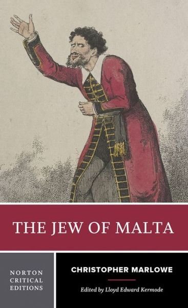 Cover for Christopher Marlowe · The Jew of Malta: A Norton Critical Edition - Norton Critical Editions (Paperback Bog) [Critical edition] (2021)