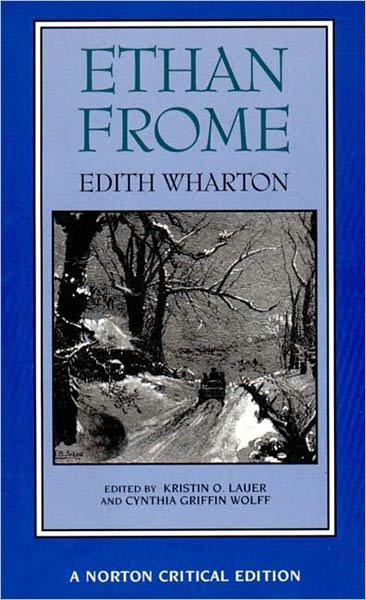 Cover for Edith Wharton · Ethan Frome: A Norton Critical Edition - Norton Critical Editions (Paperback Book) [Critical edition] (1995)
