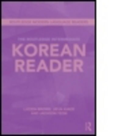 Cover for Jaehoon Yeon · The Routledge Intermediate Korean Reader - Routledge Modern Language Readers (Paperback Book) (2013)