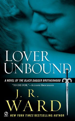 Cover for J.r. Ward · Lover Unbound (Black Dagger Brotherhood, Book 5) (Paperback Book) [First Printing edition] (2007)