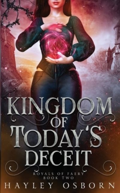 Cover for Hayley Osborn · Kingdom of Today's Deceit (Paperback Book) (2020)