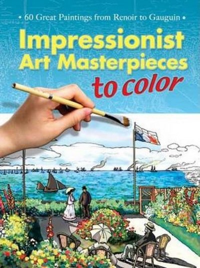 Cover for Marty Noble · Impressionist Art Masterpieces to Color: 60 Great Paintings from Renoir to Gauguin - Dover Art Coloring Book (Paperback Book) (2007)