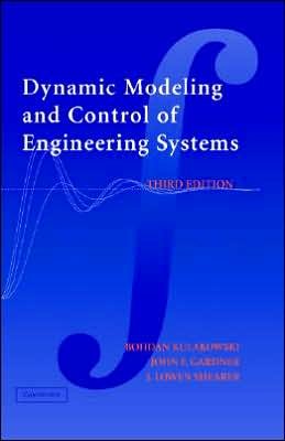 Cover for Kulakowski, Bohdan T. (Pennsylvania State University) · Dynamic Modeling and Control of Engineering Systems (Innbunden bok) [3 Revised edition] (2007)