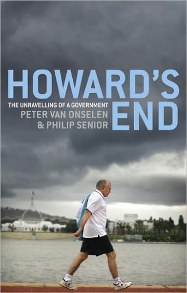 Cover for Peter Van Onselen · Howard's End: The Unravelling Of A Government (Paperback Book) (2008)