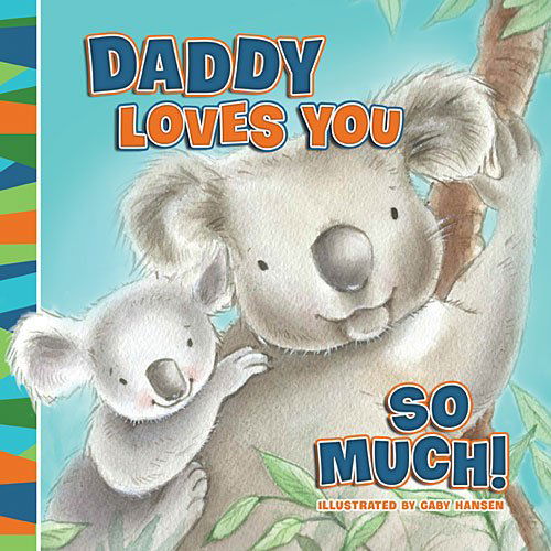 Cover for Thomas Nelson · Daddy Loves You So Much (Board book) [Brdbk edition] (2015)