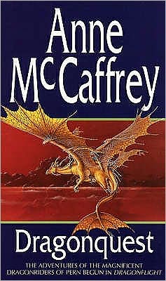 Dragonquest: (Dragonriders of Pern: 2): a captivating and breathtaking epic fantasy from one of the most influential fantasy and SF novelists of her generation - The Dragon Books - Anne McCaffrey - Books - Transworld Publishers Ltd - 9780552116350 - February 19, 1982