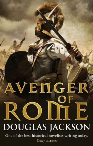 Cover for Douglas Jackson · Avenger of Rome: (Gaius Valerius Verrens 3): a gripping and vivid Roman page-turner you won’t want to stop reading - Gaius Valerius Verrens (Pocketbok) (2013)