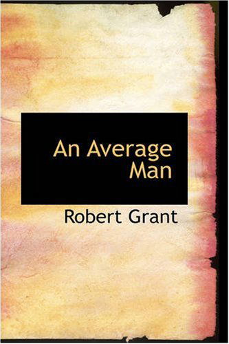 Cover for Robert Grant · An Average Man (Paperback Book) (2008)