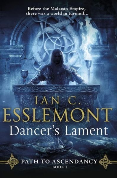 Cover for Ian C Esslemont · Dancer's Lament (Book) (2016)