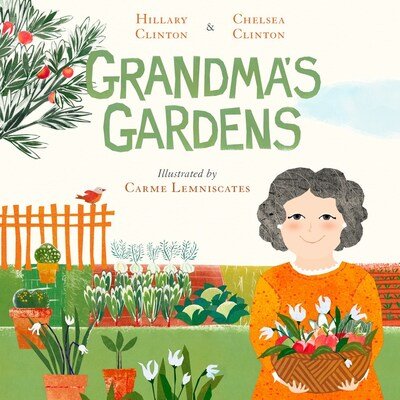 Cover for Hillary Clinton · Grandma's Gardens (Gebundenes Buch) (2020)