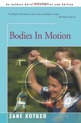 Cover for Zane Kotker · Bodies in Motion (Taschenbuch) (2000)