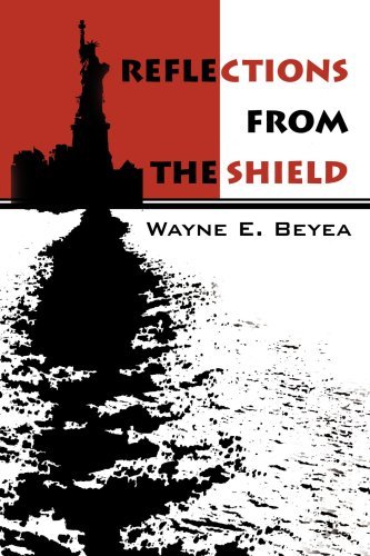 Reflections from the Shield - Wayne Beyea - Bücher - iUniverse - 9780595223350 - 12. April 2002