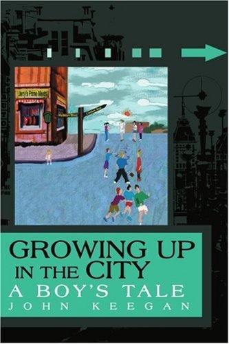 Cover for John Keegan · Growing Up in the City: a Boy's Tale (Paperback Bog) (2004)