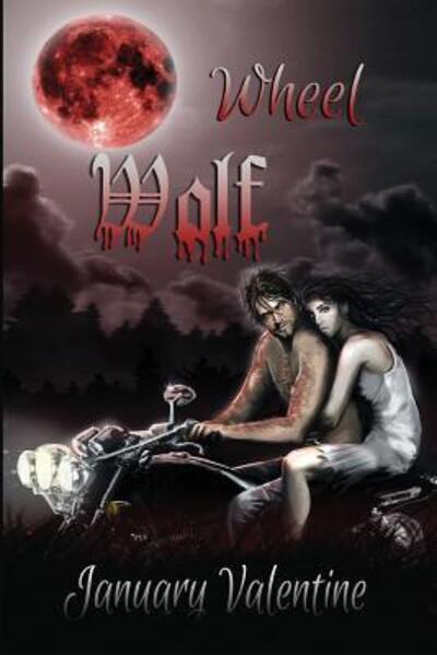 Cover for January Valentine · Wheel Wolf Werewolf Horror (Paperback Book) (2013)