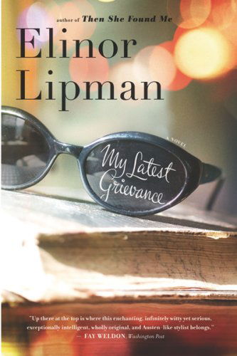 My Latest Grievance - Elinor Lipman - Książki - Mariner Books - 9780618872350 - 8 maja 2007