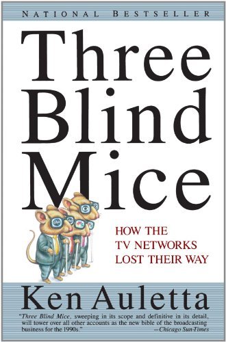 Cover for Ken Auletta · Three Blind Mice: How the TV Networks Lost Their Way (Pocketbok) (1992)
