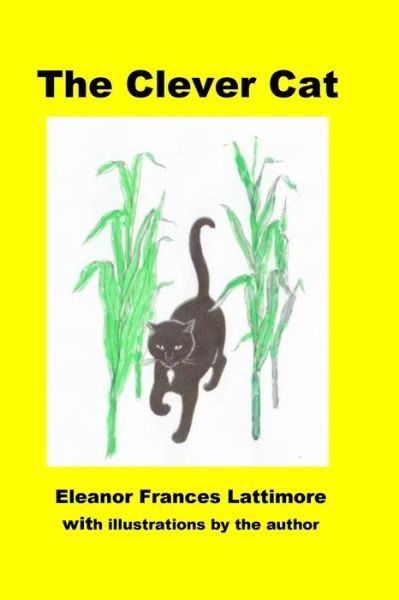 Cover for Eleanor Frances Lattimore · The Clever Cat (Paperback Book) (2016)