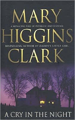 A Cry In The Night - Mary Higgins Clark - Livros - Simon & Schuster - 9780743484350 - 2 de agosto de 2004