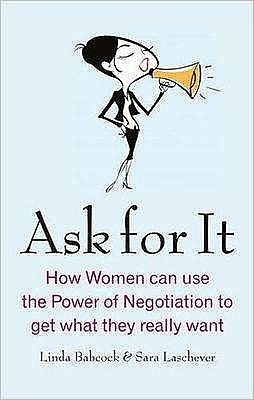 Cover for Linda Babcock · Ask For It: How women can use the power of negotiation to get what they really want (Paperback Book) (2009)