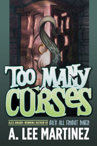 Cover for A. Lee Martinez · Too Many Curses (Paperback Book) [1st edition] (2008)