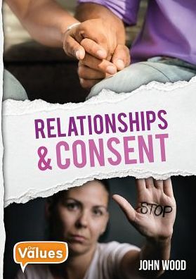 Cover for John Wood · Relationships &amp; Consent (Hardcover Book) (2018)