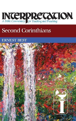 Cover for Ernest Best · Second Corinthians: Interpretation: a Bible Commentary for Teaching and Preaching (Interpretation: a Bible Commentary for Teaching &amp; Preaching) (Hardcover Book) (1987)