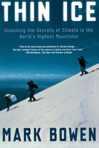 Cover for Mark Bowen · Thin Ice: Unlocking the Secrets of Climate in the World's Highest Mountains (Pocketbok) [First edition] (2006)