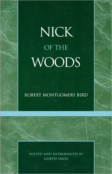Cover for Robert Montgomery Bird · Nick of the Woods - Masterworks of Literature (Paperback Book) (1967)