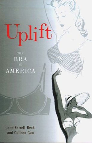 Cover for Jane Farrell-Beck · Uplift: The Bra in America (Paperback Book) (2002)