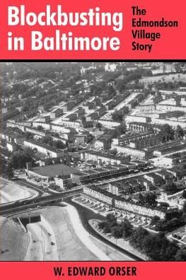 Cover for W. Edward Orser · Blockbusting in Baltimore: The Edmondson Village Story (Paperback Bog) [Reprint edition] (1997)