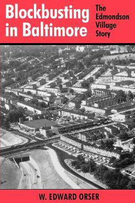 Cover for W. Edward Orser · Blockbusting in Baltimore: The Edmondson Village Story (Pocketbok) [Reprint edition] (1997)