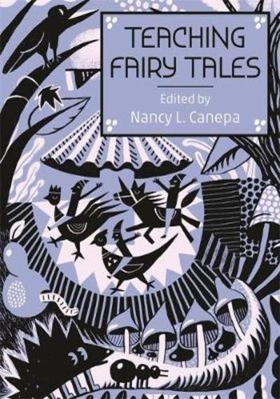 Cover for Teaching Fairy Tales - Series in Fairy-Tale Studies (Paperback Book) (2019)