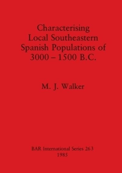 Cover for M. J. Walker · Characterizing Local South-Eastern Spanish Populations (Taschenbuch) (1985)