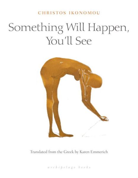 Cover for Christos Ikonomou · Something Will Happen, You'll See: A Tale of Polygamy (Paperback Book) (2016)