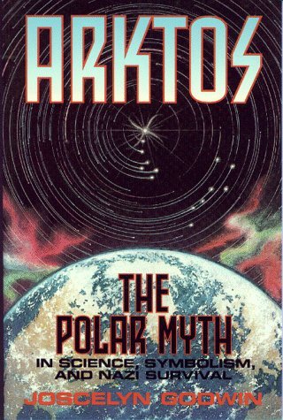 Cover for Joscelyn Godwin · Arktos: the Myth of the Pole in Science, Symbolism and Nazi Survival (Pocketbok) [First edition] (1996)