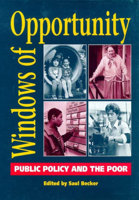 Cover for Child Poverty Action Group · Windows of Opportunity: Public Policy and the Poor - Poverty publication (Paperback Book) (1991)