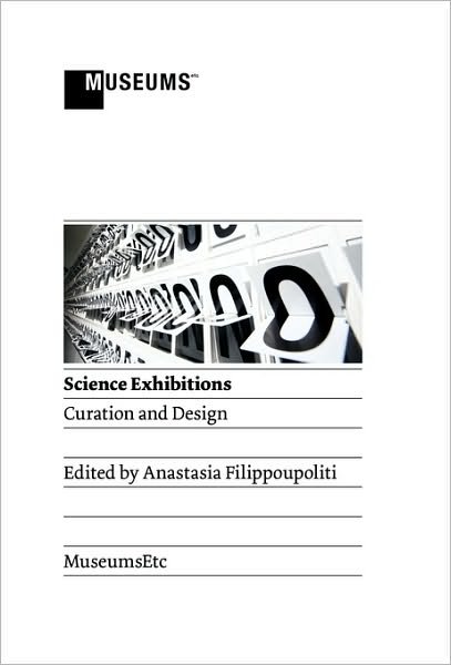 Cover for Anastasia Filippoupoliti · Science Exhibitions: Curation and Design (Taschenbuch) (2010)