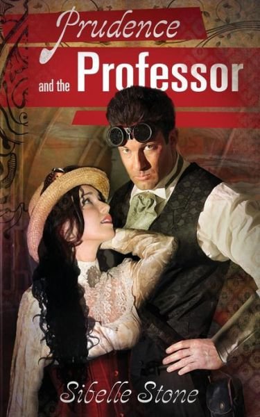 Cover for Sibelle Stone · Prudence and the Professor (Brides of Jubilee) (Volume 1) (Paperback Book) (2014)