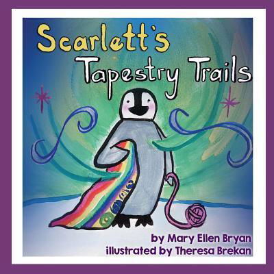 Cover for Mary Ellen Bryan · Scarlett's Tapestry Trails (Paperback Bog) (2017)