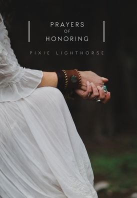 Cover for Pixie Lighthorse · Prayers of Honoring (Hardcover bog) (2019)