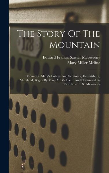 Cover for Edward Francis Xavier McSweeny · Story of the Mountain (Book) (2022)