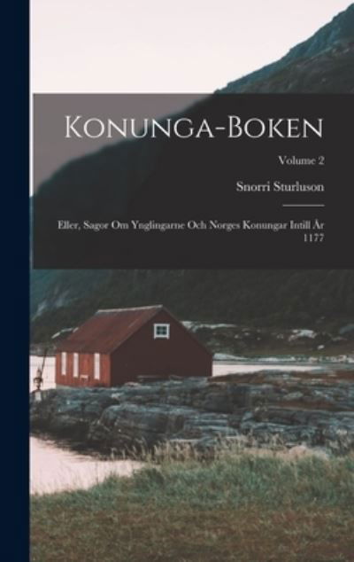Konunga-Boken - Snorri Sturluson - Bøger - Creative Media Partners, LLC - 9781019173350 - 27. oktober 2022