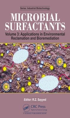 Cover for Riyazali Zafarali Sayyed · Microbial Surfactants: Volume 3: Applications in Environmental Reclamation and Bioremediation - Industrial Biotechnology (Hardcover Book) (2022)