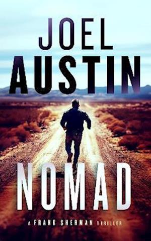 Cover for Joel Austin · Nomad: A military thriller where the desert heat isn’t the only killer - Frank Sherman Thrillers (Paperback Book) (2025)