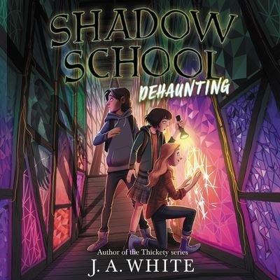Shadow School #2: Dehaunting - J A White - Music - HarperCollins - 9781094170350 - August 25, 2020