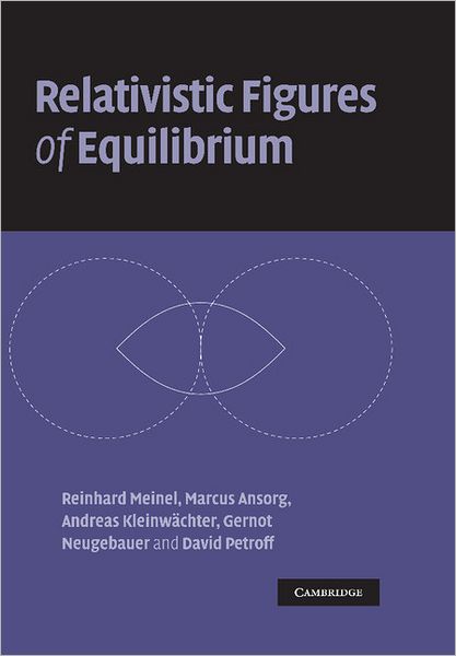 Cover for Meinel, Reinhard (Friedrich-Schiller-Universitat, Jena, Germany) · Relativistic Figures of Equilibrium (Paperback Book) (2012)