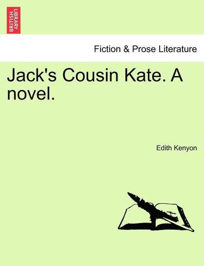 Cover for Edith Kenyon · Jack's Cousin Kate. a Novel. (Paperback Book) (2011)