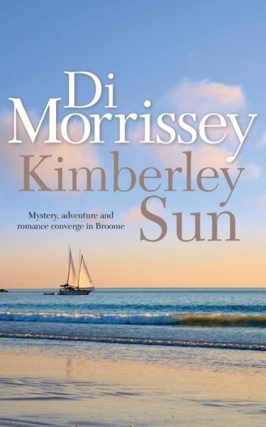 Cover for Di Morrissey · Kimberley Sun (Paperback Book) (2002)